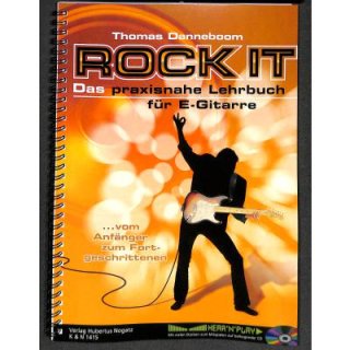 Rock It - Das praxisnahe Lehrbuch für die  E-Gitarre
