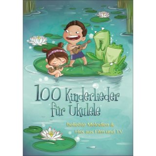 100 Kinderlieder für Ukulele