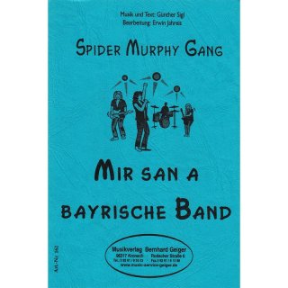 Mir san a bayrische Band - Spider Murphy Gang - Ausgabe Bigband