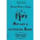 Mir san a bayrische Band - Spider Murphy Gang - Ausgabe...