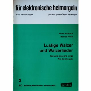 Lustige Walzer + Walzerlieder 2  für elektronische Heimorgel