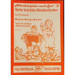 Akkordeonspielen macht Spaß 2 vom Bachschmid Verlag