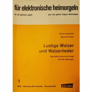 Lustige Walzer + Walzerlieder 1  für elektronische Heimorgel